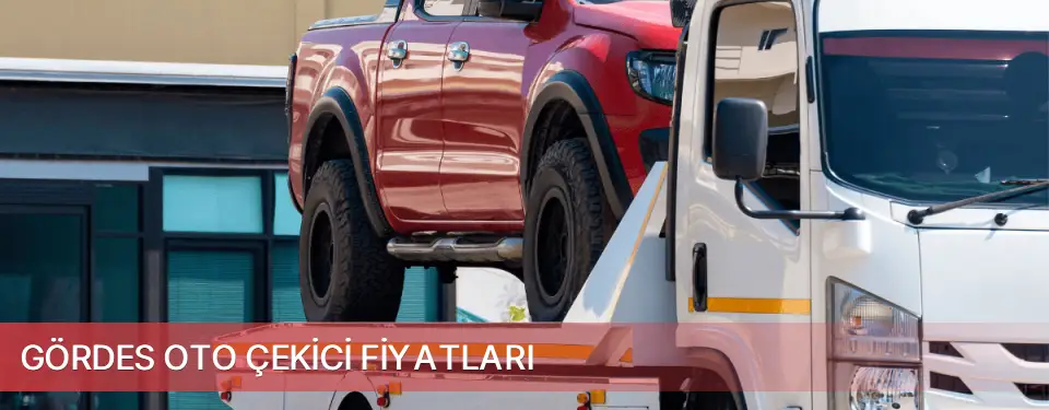 Gördes İlçemi Oto Çekici Fiyatları